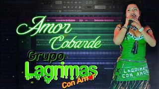 Grupo Lagrimas - Amor Cobarde [ FLP / MULTITRACKS ]