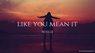 Ruelle - Like You Mean It (Letra traducida)