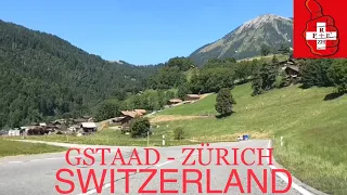 4K,GSTAAD TO ZÜRICH SWITZERLAND
