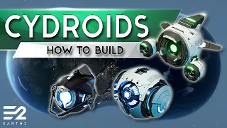 How to Build Cydroids in Earth 2