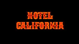HOTEL CALIFORNIA TRAILER #2