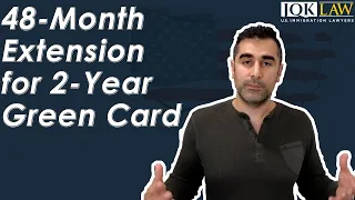 48-Month Extension for 2-Year Green Card