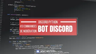 #3 Les commandes de modération ! [UPDATE 2023] [DISCORD BOT]