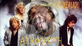 Aerosmith - Dude Looks Like A Lady  "I NEED MORE AEROSMITH"  {SUNDAY OTHERS}  ("REACTION")