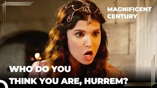 Hatice Sultana Loses Her Temper | Magnificent Century Episode 26