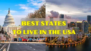 Best States to Live in the United States 2024 ( Top 10 Reasons )