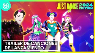 Just Dance 2024 Edition  Trailer  |  Lista de canciones de lanzamiento