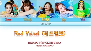 Red Velvet (레드벨벳) - Bad Boy [English Ver.] (Color Coded Lyrics) (HAN/ROM/ENG)