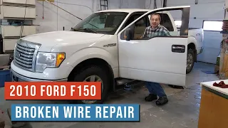 2010 Ford F150 Broken Door Wire