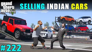 I SOLD ALL MY INDIAN CARS | GTA V GAMEPLAY #222