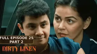 Dirty Linen Full Episode 25 - Part 2/2 | English Subbed
