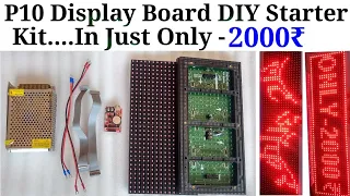 P10 LED Display Board DIY Starter Kit || P10 LED Board Kit || P10 LED Display DIY Kit Only 2000₹