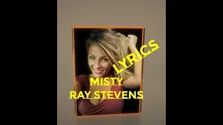 🎵🎵 MISTY ~ RAY STEVENS ~ LYRICS 🎵🎵