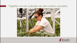 We Can Produce Net-Zero Carbon Cannabis Today! - EUCI Keynote with Gretchen Schimelpfenig