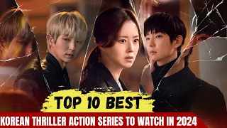 Top 10 Best Korean Thriller Action Series To Watch In 2024 | Watch On Netflix, MyDramaList, Viki