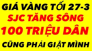 Giá vàng hôm nay 9999 mới nhất tối ngày 27-3-2024 - giá vàng 9999 hôm nay - giá vàng 9999 mới nhất