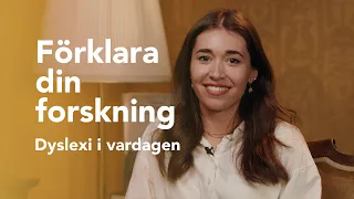 Förklara din forskning 2024 – Dyslexi i vardagen med Sophie Jung