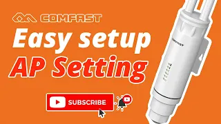 COMFAST EW73-74 | AP MODE SETUP