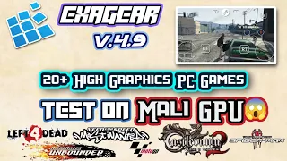 20+ High graphics PC games Test On Exagear On Mali GPU | Mediatek Dimensity 1200
