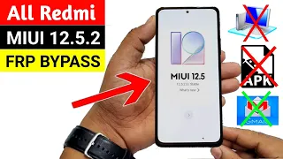 All Redmi MIUI 12.5.2 GOOGLE/FRP BYPASS (Without PC) 🔥🔥🔥