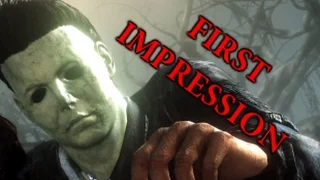 Dead By Daylight | First time - First Impression - The Shape Michael Myers