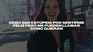 Lana del Rey - i must be stupid for feeling so happy - Unreleased (Español)