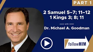 Follow Him Podcast: 2 Samuel 5-7, 11-12, 1 Kings 3, 8, 11—Pt 1 w/ Michael Goodman | Our Turtle House