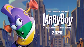 Larry-Boy: A Veggietales 3rd Movie (2026) Epic Teaser Trailer
