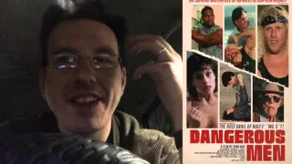 Pulsing Cinema Review - John S. Rad's Dangerous Men