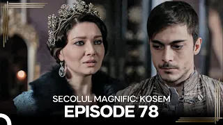 MuSecolul Magnific: Kosem | Episode 78