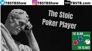 Episode 029 - The Stoic Poker Player