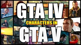 All "Grand Theft Auto 4" Characters Who Appear In "Grand Theft Auto 5!" (GTA V)