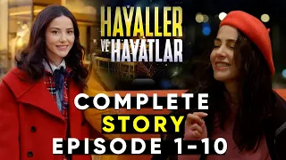 Özge Gürel new series Hayaller ve Hayatlar Episode 1 to 10 Complete Review