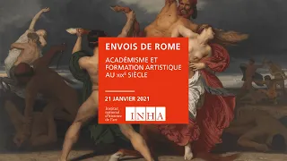 Colloque 1/5 l Envois de Rome. Académisme et formation artistique au XIXe siècle