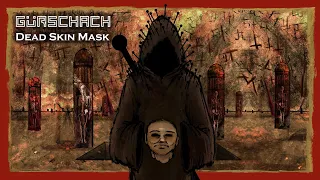 Gürschach - Dead Skin Mask [Slayer Cover]