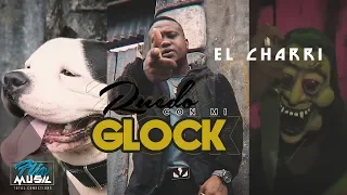 El Charri - Ruedo con mi Glock (Video Oficial)