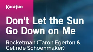 Don't Let the Sun Go Down on Me - Rocketman | Karaoke Version | KaraFun