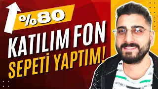 KATILIM FON SEPETİ YAPTIM! Katılım Fonları ile Faizsiz Kazanç! Yatırım Fonları ile Kazan!