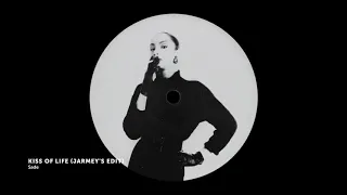 Sade - Kiss Of Life (Jarmey's Edit)