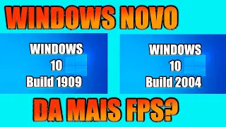 WINDOWS 1909 VS WINDOWS 2004 DA MAIS FPS