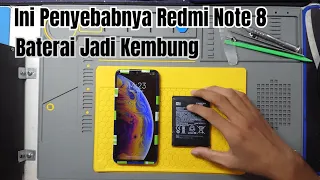 BONGKAR REDMI NOTE 8 KARENA BATERAI KEMBUNG