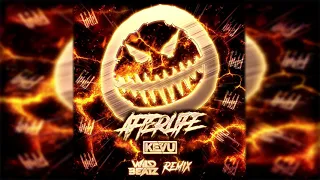 KEVU - Afterlife (WildBeatz Remix)