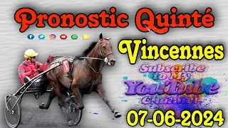 pronostic quinté vendredi 7 juin 2024 Vincennes