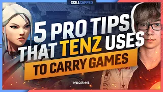 5 PRO TIPS that TenZ DOES to CARRY that YOU DON'T - Valorant Guide