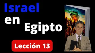 Lección 13 Israel en Egipto   Escuela Sabática