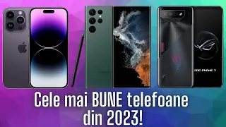 Cele mai BUNE telefoane din 2023 în ORICE buget!