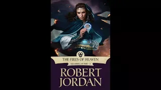 LET'S SUMMARIZE - THE FIRES OF HEAVEN (The Wheel of Time Book 5)