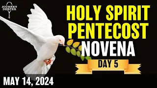 Pentecost Holy Spirit Novena Day 5 ❤️ May 14, 2024