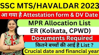 SSC MTS/HAVALDAR 2023 MPR DEPARTMENT ALLOCATION LIST & ER KOLKATA CPWD DV DATE I CRUCIAL DATE I LIST