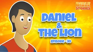 Daniel & The Lion | Bible Stories for Kids | Episode 30